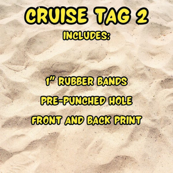 Cruise Tag 2 includes